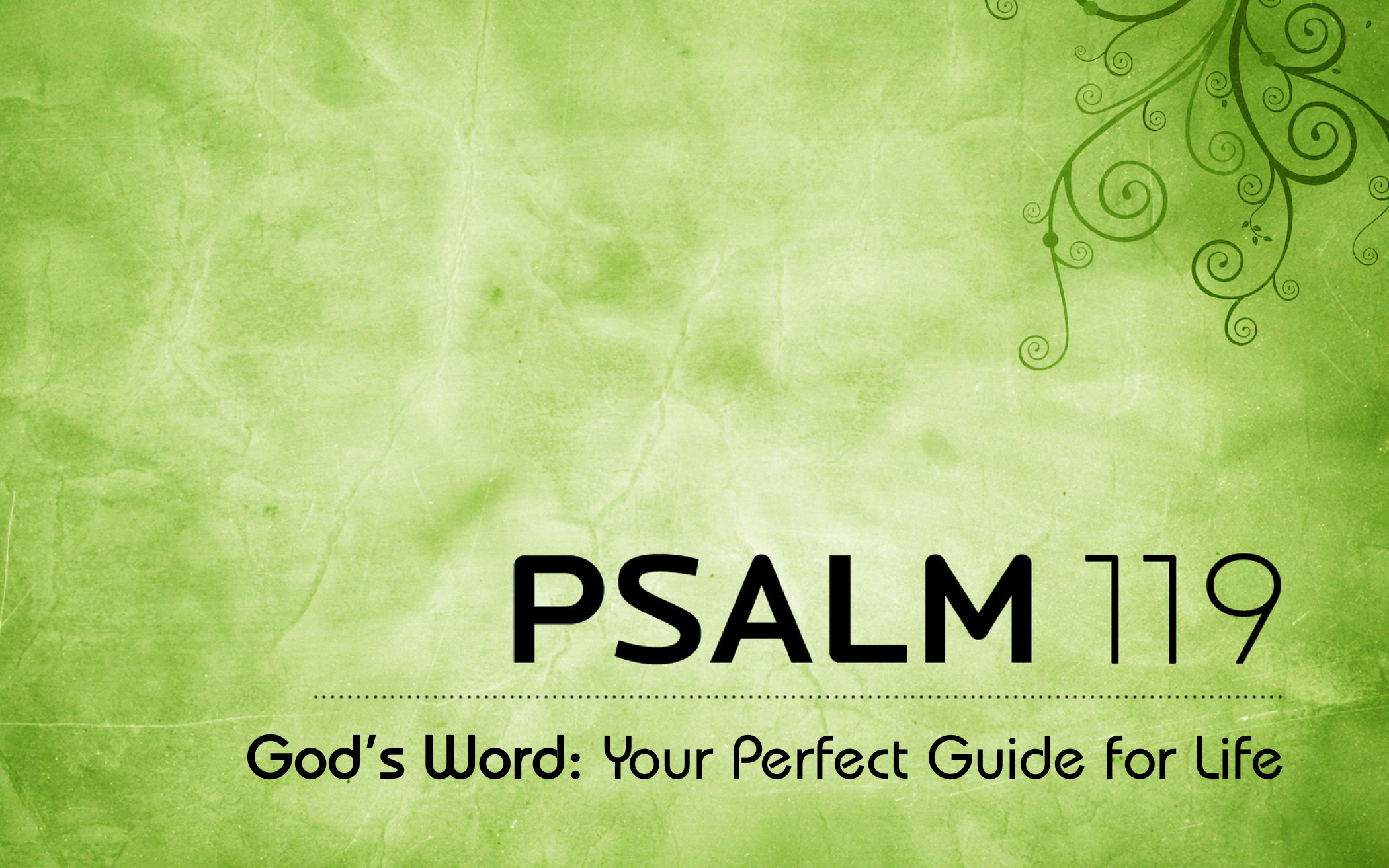 Psalm 119: God’s Word: Your Perfect Guide For Life – In God's Image