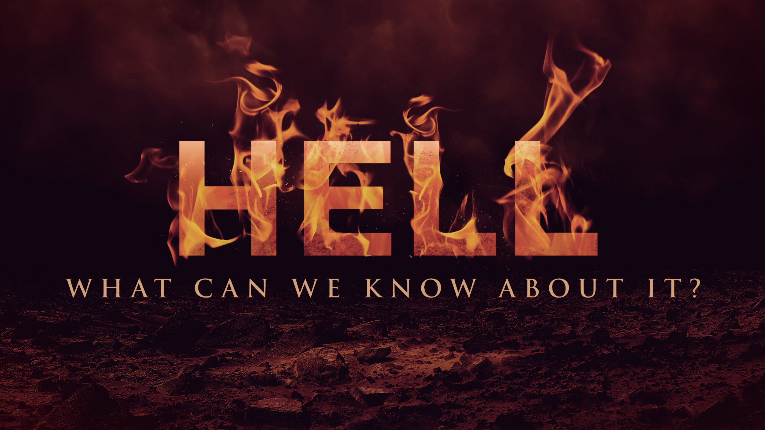 Hell: What Can We Know About It? – In God's Image